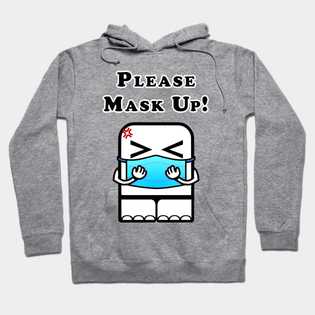 Please Mask Up! (Guys version) Hoodie by Frozenfa